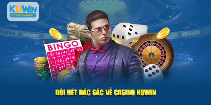 Khái quát đôi nét về sảnh giải trí Casino Kuwin